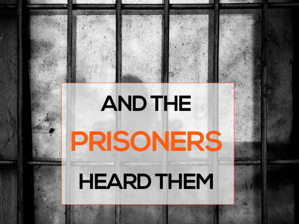 And The Prisoners Heard Them  Image